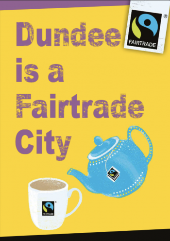 Dundee is a Fairtrade City text with Mug and Tea pot